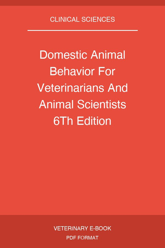 Domestic Animal Behavior For Veterinarians And Animal Scientists 6Th Edition