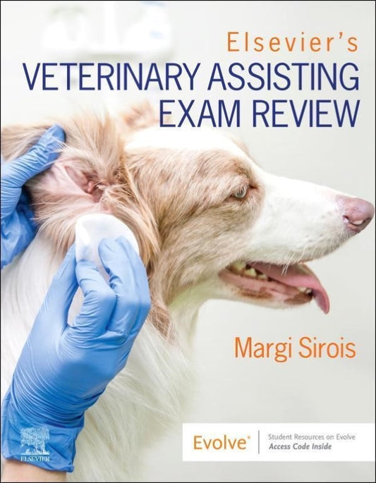 Elseviers Veterinary Assisting Textbook