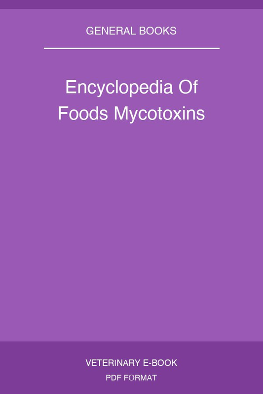 Encyclopedia Of Foods Mycotoxins