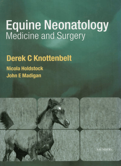 Equine Neonatal Medicine And Surgery