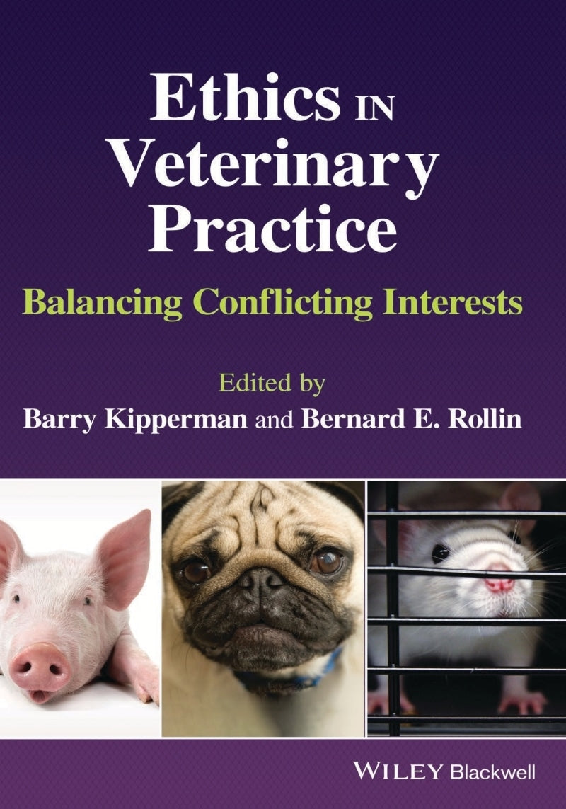 Ethics in Veterinary Practice, Balancing Conflicting Interests