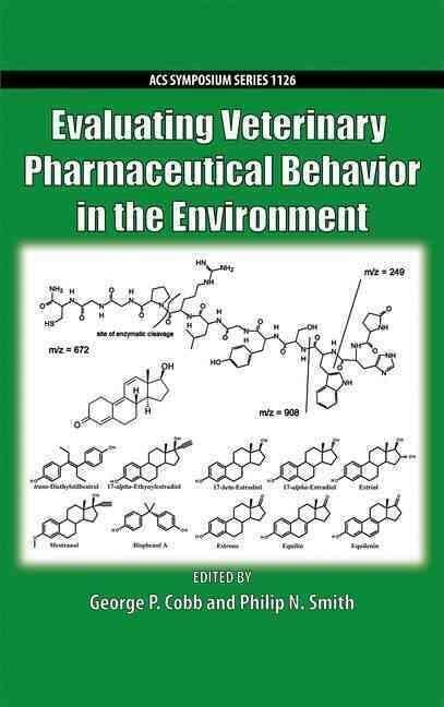 Evaluating Veterinary Pharmaceutical Behavior In The Environment