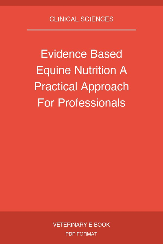 Evidence Based Equine Nutrition A Practical Approach For Professionals