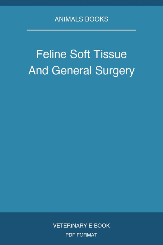 Feline Soft Tissue And General Surgery