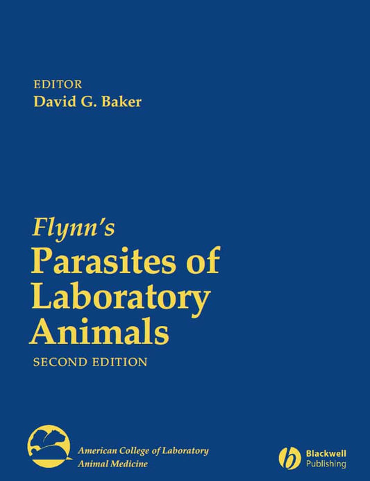 Flynn Parasites Of Laboratory Animals 2Nd Edition