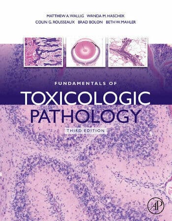 Fundamentals Of Toxicologic Pathology 3rd Edition