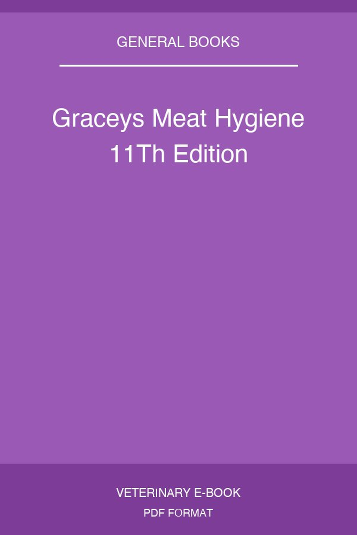 Graceys Meat Hygiene 11Th Edition