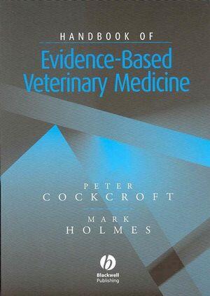 Handbook Of Evidence Based Veterinary Medicine