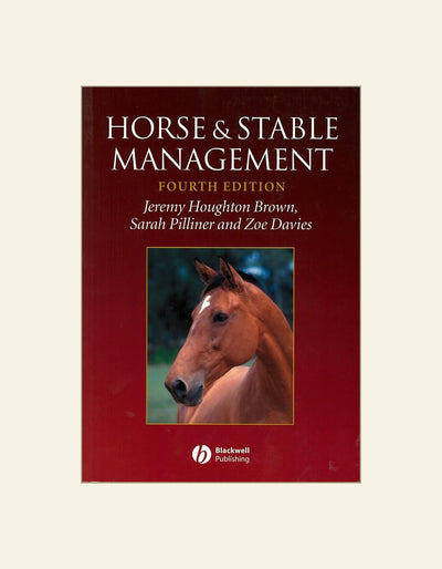 Horse And Stable Management 4Th Edition — front cover