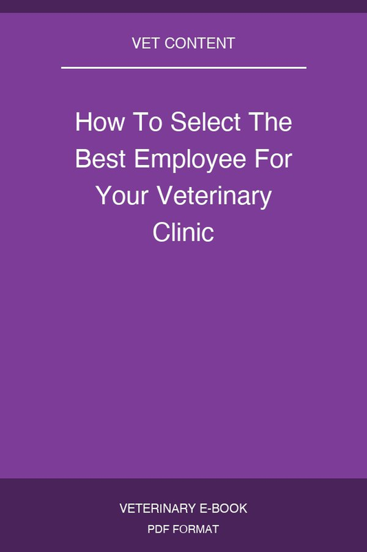 How To Select The Best Employee For Your Veterinary Clinic