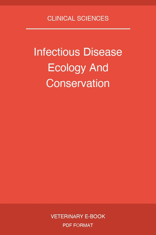 Infectious Disease Ecology And Conservation