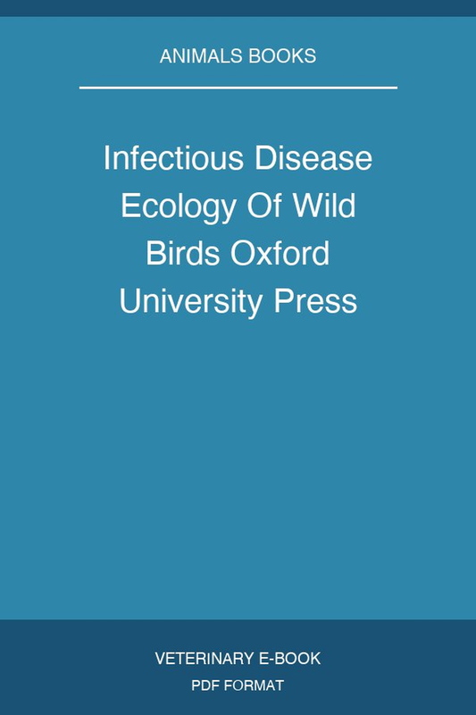 Infectious Disease Ecology Of Wild Birds Oxford University Press