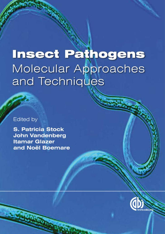 Insect Pathogens Molecular Approaches And Techniques