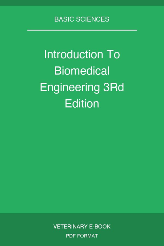 Introduction To Biomedical Engineering 3rd Edition