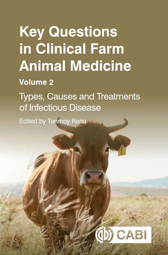 Key Questions In Clinical Farm Animal Medicine Volume 2 Types Causes And Treatments Of Infectious Disease