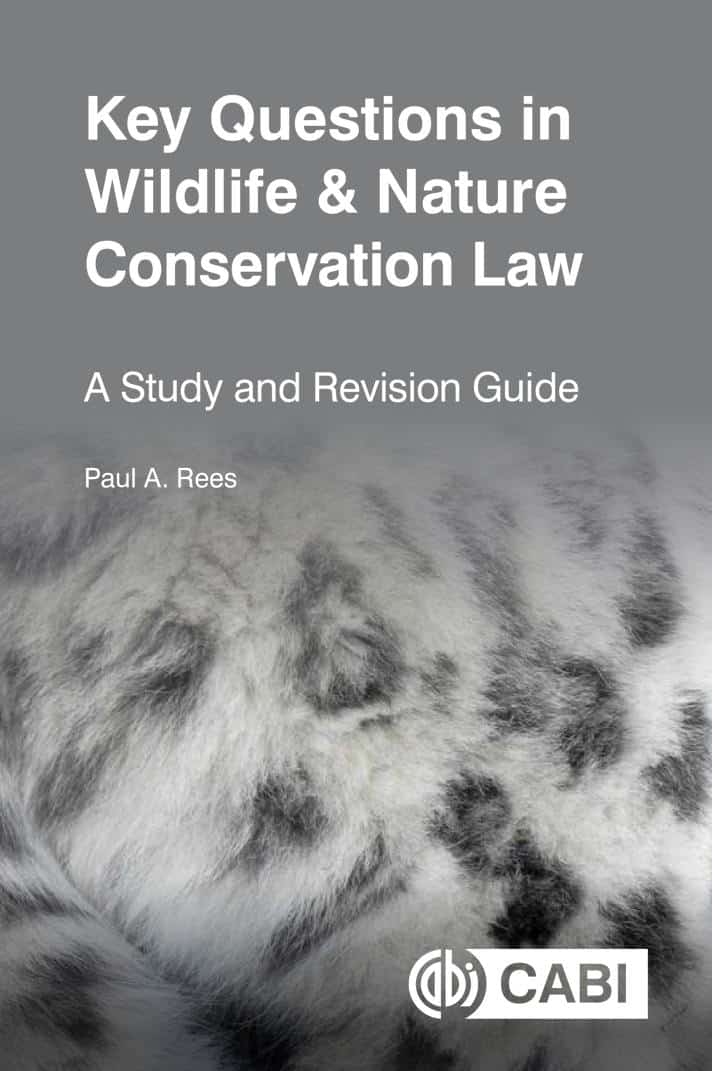 Key Questions In Wildlife Nature Conservation Law A Study And Revision Guide