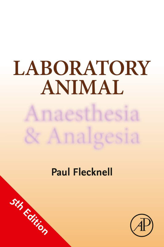 Laboratory Animal Anaesthesia And Analgesia 5Th Edition