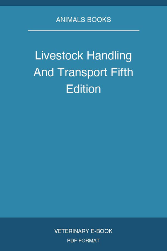 Livestock Handling And Transport Fifth Edition
