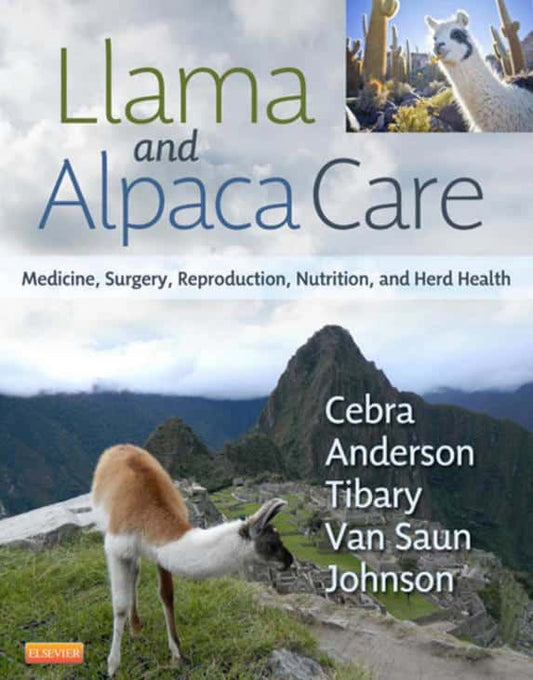 Llama and Alpaca Care: Medicine, Surgery,…