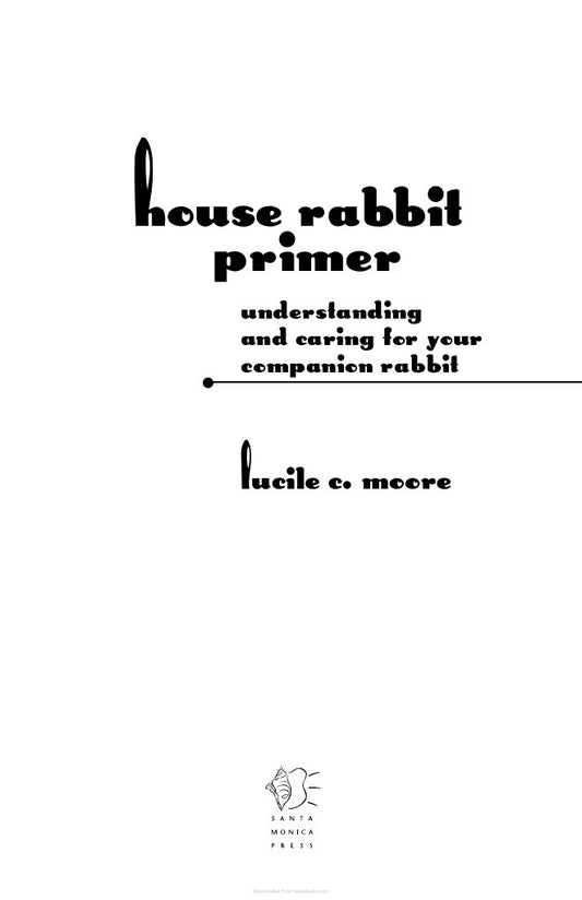 Look Inside sample page 2 - A House Rabbit Primer Understanding And Caring For Your Companion Rabbit