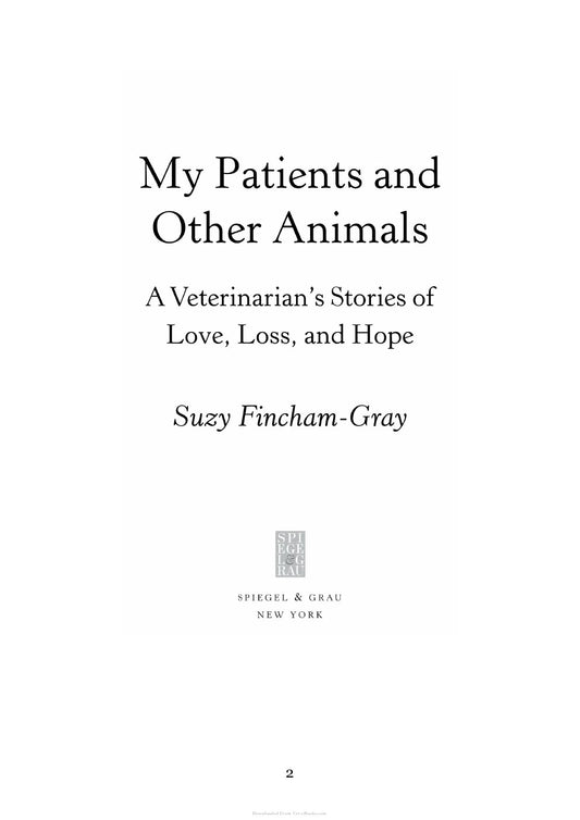 Look Inside sample page 2 - My Patients And Other Animal A Veterinarians Story Of Love Loss And Hope