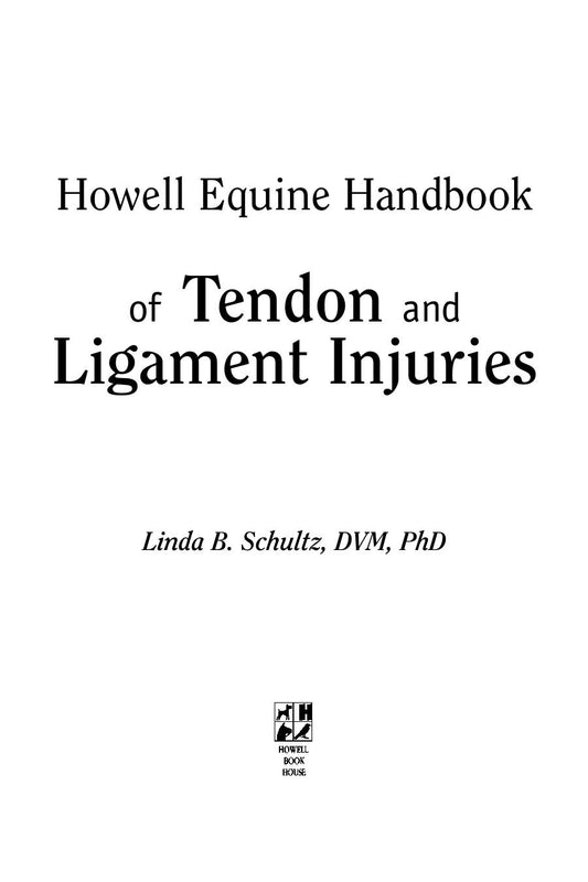 Howell Equine Handbook Of Tendon And Ligament Injuries