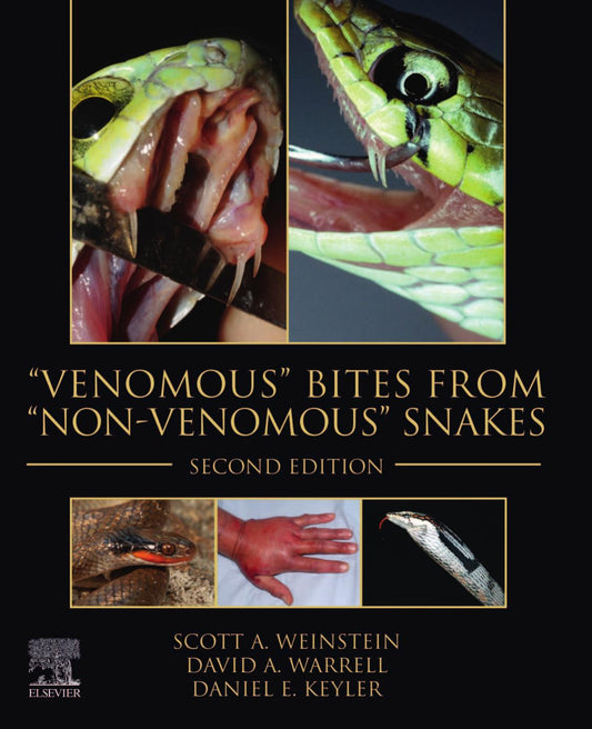 Venomous Bites From Non Venomous Snakes 2Nd Edition