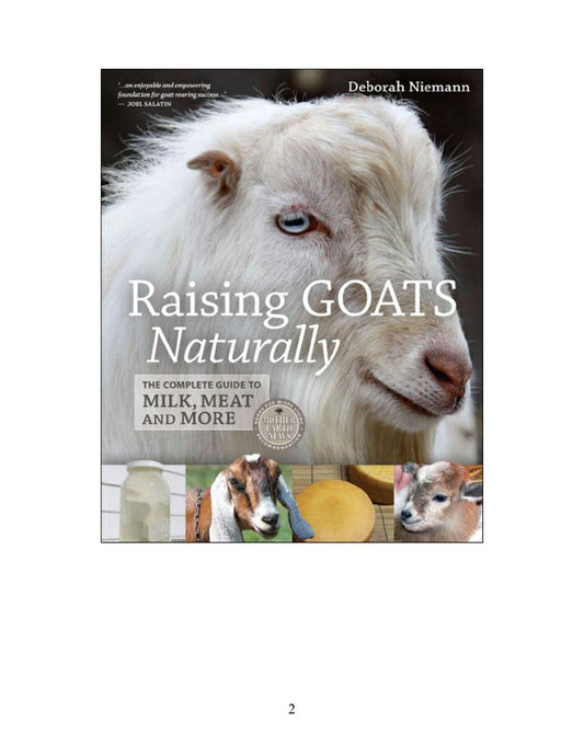 Look Inside page 2 - Raising Goats Naturally The Complete Guide To Milk Meat And More