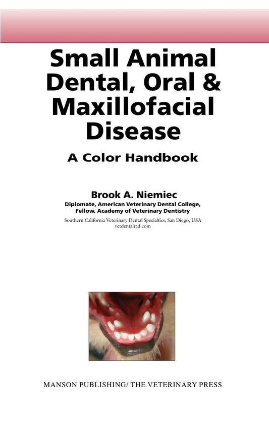 Look Inside page 2 - Small Animal Dental Oral And Maxillofacial Disease A Colour Handbook