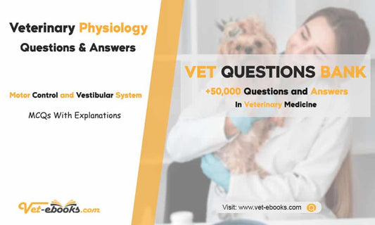 Motor Control And Vestibular System Physiology Mcqs Veterinary Questions Answers