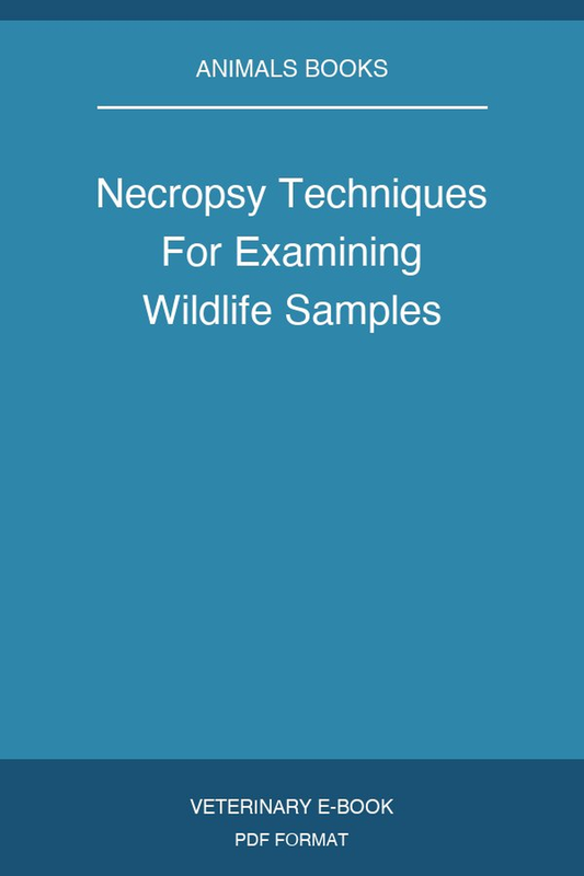 Necropsy Techniques For Examining Wildlife Samples