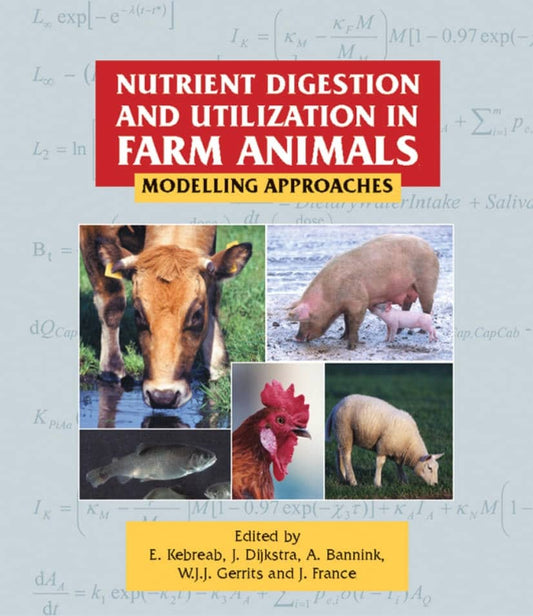 Nutrient Digestion And Utilization In Farm Animals Modelling Approaches