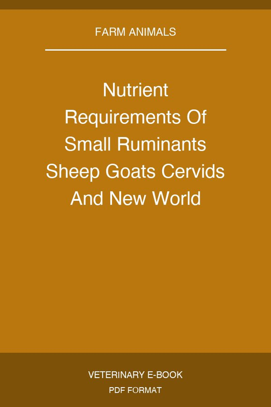 Nutrient Requirements Of Small Ruminants Sheep Goats Cervids And New World Camelids