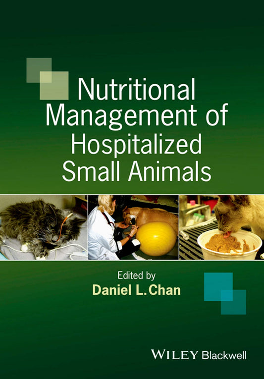 Nutritional Management Of Hospitalized Small Animals