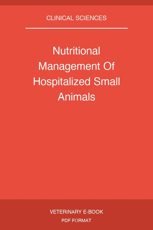 Nutritional Management Of Hospitalized Small Animals