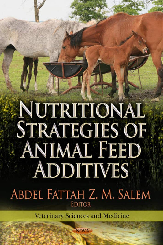 Nutritional Strategies Of Animal Feed Additives