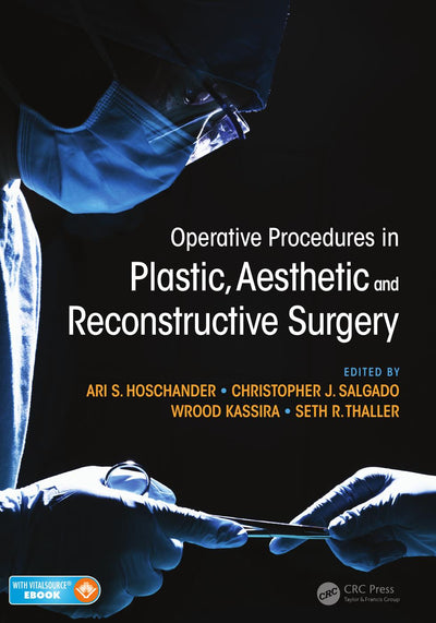 Operative Procedures in Plastic, Aesthetic and Reconstructive Surgery