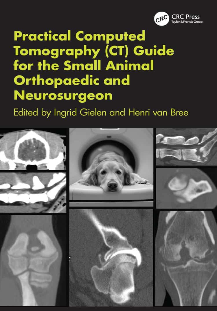 Practical Computed Tomography (CT) Guide for the Small Animal Orthopaedic and Neurosurgeon