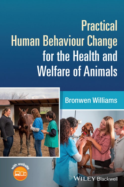 Practical Human Behaviour Change For The Health And Welfare Of Animals