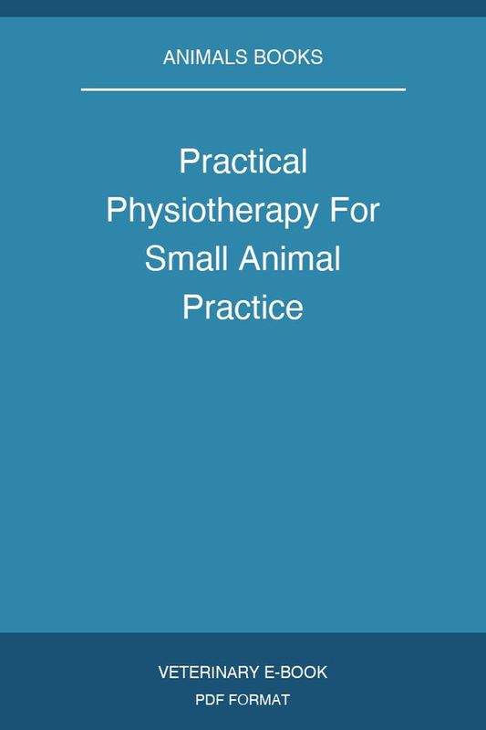 Practical Physiotherapy For Small Animal Practice