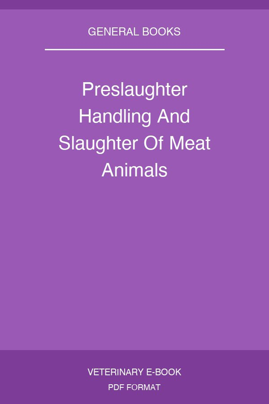 Preslaughter Handling And Slaughter Of Meat Animals