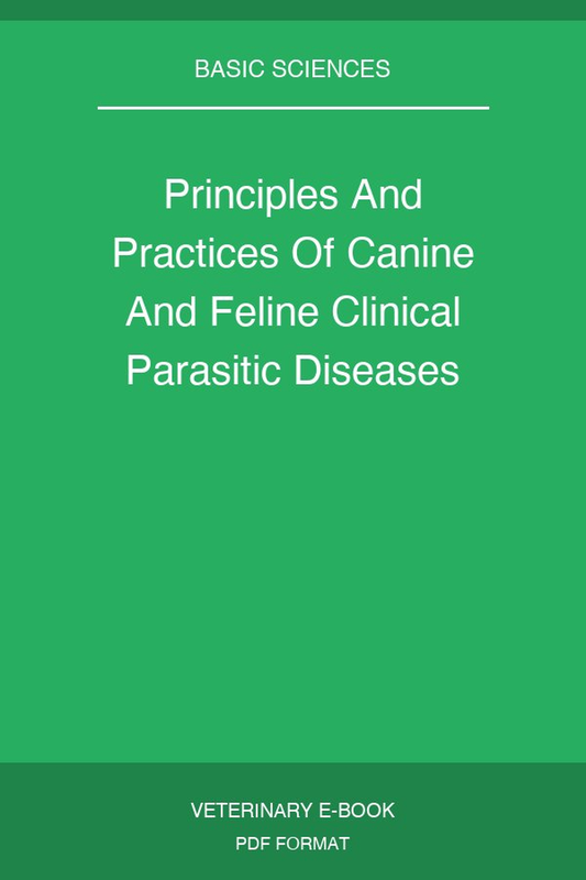 Principles And Practices Of Canine And Feline Clinical Parasitic Diseases