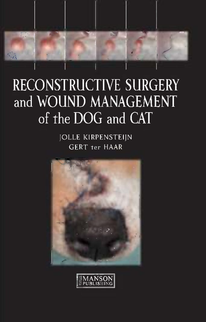 Reconstructive Surgeries And Wounds Management Of The Dog And Cat