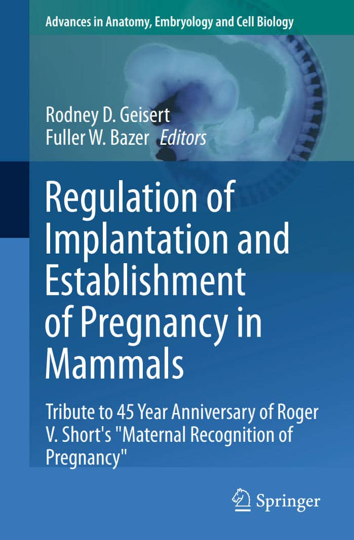 Regulation Of Implantation And Establishment Of Pregnancy In Mammals