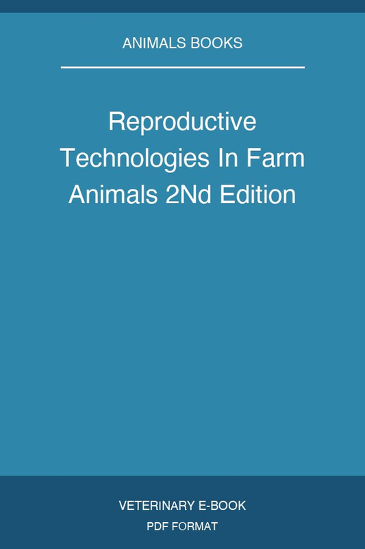 Reproductive Technologies In Farm Animals 2Nd Edition