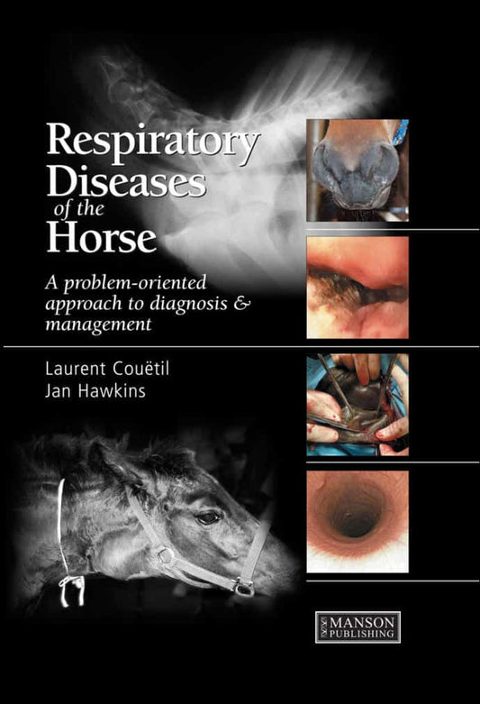Respiratory Diseases Of The Horse A Problem Oriented Approach To Diagnosis And Management