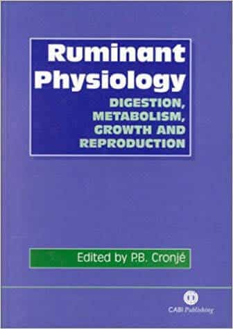 Ruminant Physiology Digestion Metabolism Growth And Reproduction