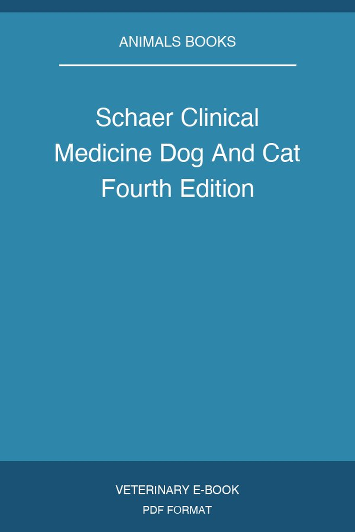 Schaer Clinical Medicine Dog And Cat Fourth Edition
