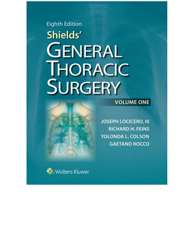 Shields' General Thoracic Surgery 8th Edition (Volumes 1 & 2)