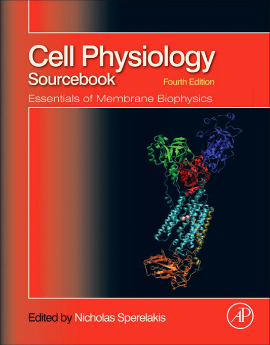 Cell Physiology Source Book Essentials Of Membrane Biophysics